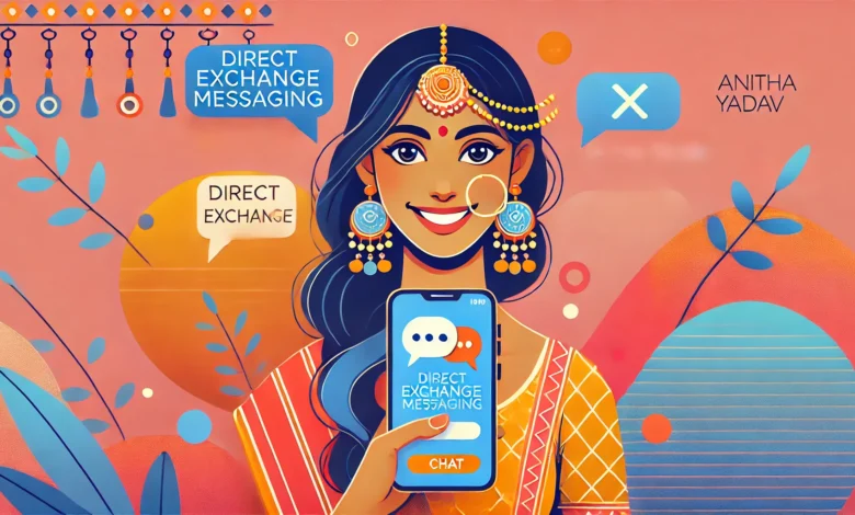 Anitha Yadav Direct Exchange Messaging