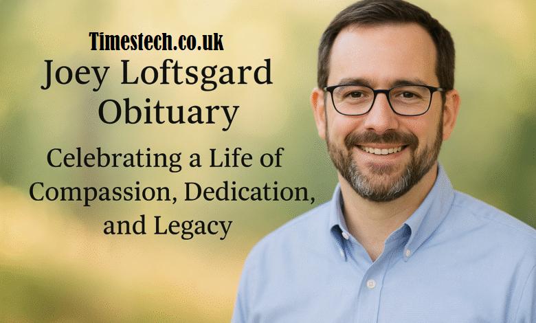 Joey Loftsgard Obituary